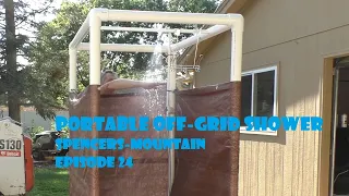 Off Grid Camp Shower Spencers Mountain Episode 24 DIY building outdoor shower for the Tiny Home.