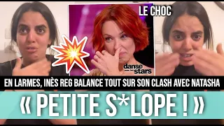 INÈS REG IN$ULTÉE PAR NATASHA ST PIER, ELLE BALANCE TOUT EN LARMES (DALS)😭💥 LES RÉVÉLATIONS CHOCS