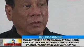 Mga miyembro ng media na matagal nang nagco-cover kay Duterte, idinetalye kung paano siya unawain