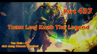 Tuam Leeg kuab The Hmong Shaman Warrior (part 437) 12/4/2024.