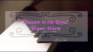 Treasure in the Royal Tower: Warm