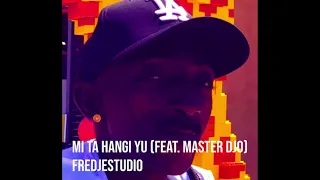 Master Djo - Mi Ta Hangi Yu