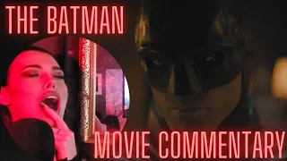 THE BATMAN IS THE GREATEST FILM EVER MADE 🦇 | MOVIE COMMENTARY