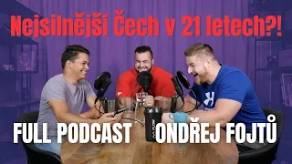 Ondra Fojtů - Budoucnost Českého Strongman Sportu! | FULL PODCAST