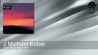 J Michael Kober - Dusk Heat (Original Mix) [Bonzai Progressive]
