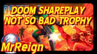 Doom - Co Op Nightmare Shareplay Help - NOT SO BAD Trophy Achievement