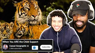 WHEN YOU ARE THE CHILD SUPPORT! | Casual Geographic - REACTION