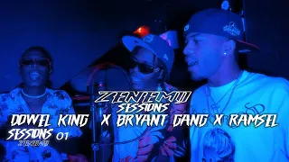 Dowel King x Bryant Gang x R4NCEL || Zenemij Sessions