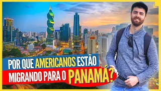 PANAMÁ, Por Que Brasileiros e Americanos Estão Migrando Pra Lá?