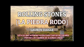 Rolling Stones, Lauren Daigle - Interpretación "La Piedra Rodó"  Subtitulado Letra en Espanol 2021