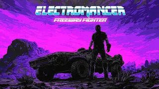 ELECTROMANCER | "Freeway Fighter"