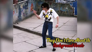 Michael Jackson - They Don't Care About Us (Background Vocals)