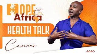 CANCER || Dr. Chidi on Hope for Africa at Newlife SDA Church, Nairobi @DrChidiMD