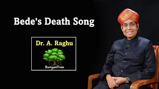 Bede's Death Song | Dr. A. Raghu