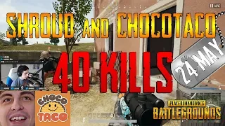 PUBG | Shroud and chocoTaco | 40 Kills