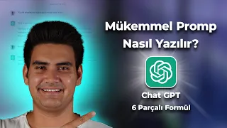 Chat GPT Nasıl Kullanılır? (Prompt Mühendisliği ile En İyi Sonuçlar)