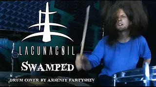 Lacuna Coil - Swamped (drum over by Arseniy Fartyshev)