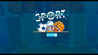 SPORT DECRYPTAGE  DU 22  AVRIL 2024