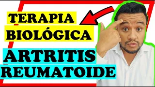 💥ESPECIAL: 💊TERAPIA BIOLOGICA EN ARTRITIS REUMATOIDE* ¿CUANDO USAR LA TERAPIA BIOLOGICA?