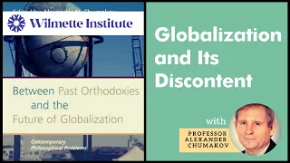 Globalization and Its Discontent - Interview with Professor Alexander Chumakov