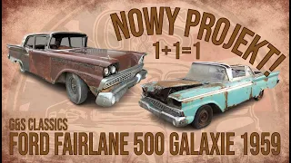 ZACZYNAMY NOWY PROJEKT! | FORD FAIRLANE 500 GALAXIE 1959 | PART 1