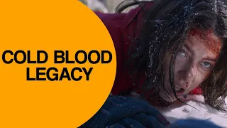 Cold Blood Legacy - OFFICIAL TRAILER 2019