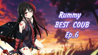 Rummy BEST Coub Ep.6 | anime amv / gif / mycoubs / аниме / mega coub / music / movies / games.