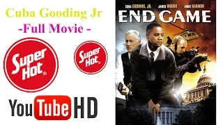 End Game 2006 ✿ Cuba Gooding Jr movie ✿ WATCH NOW !