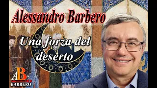 Alessandro Barbero – Una forza del deserto (Doc)