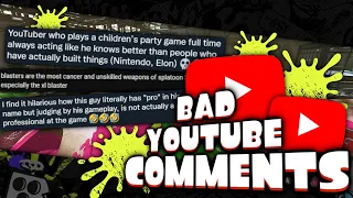 Bad Splatoon YouTube Comments