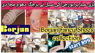 Borjan shoes |Borjan Eid collection sale| Borjan flat50% off heel 👠 fancy shoes | summer sandal 2024