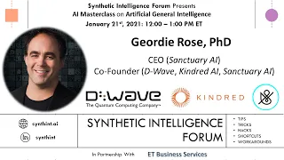 AI Masterclass on Artificial General Intelligence with Geordie Rose, PhD (Sanctuary AI)