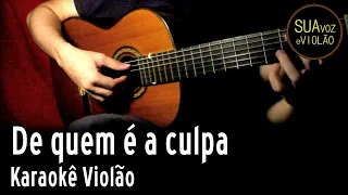 Marília Mendonça - De quem é a culpa -  Karaokê Violão