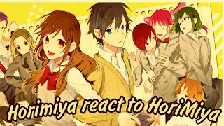 Horimiya react to HoriMiya || Gacha club || Yoshihiro Miyamoto