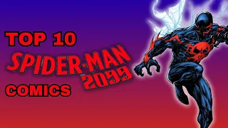 The Top 10 Spider-Man 2099 Comics You NEED In Your Collection!