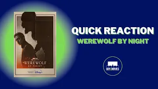 Quick Reaction - Werewolf By Night