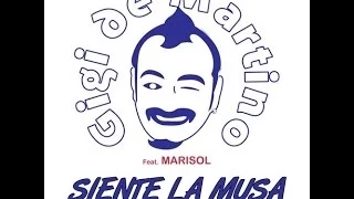 Gigi de Martino feat. Marisol - Siente la Musa (Original Mix)