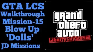 GTA LCS Mobile Mission-15 Blow Up 'Dolls' GamePlay | JD Missions