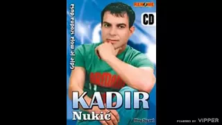 Kadir Nukic - Najljepsi svatovi (Audio 2009)