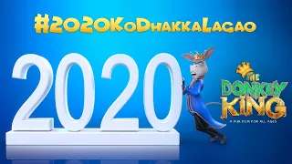 The Donkey King: 2020 Ko Dhakka Lagao!