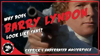 Barry Lyndon (1975) | Why does Barry Lyndon look like that?