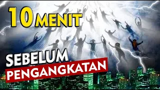 10 MENIT Sebelum PENGANGKATAN