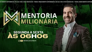 Mentoria Milionária | 08 de junho de 2023 | Reinaldo Zanon