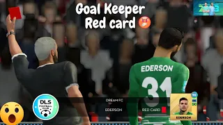 What Happens when The Goal Keeper Gets a Red Card In Dls 23