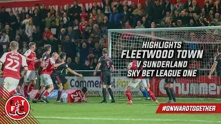 Fleetwood Town 2-1 Sunderland AFC | Highlights