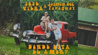 Jose Viera x Jazmín del Paraguay - Dónde está el amor?