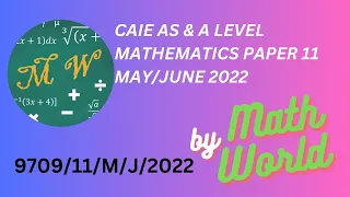 Solved CAIE A Level  Math Paper 11 for May/June 2022 (9709/11/M/J/2022)