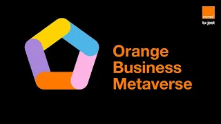 Odkryj nową erę biznesu z Orange Business Metaverse