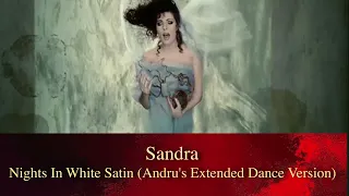 Sandra - Nights In White Satin (Andru's Extended Dance Version)