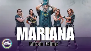 MARIANA - Márcia Fellipe l Zumba l Fitness l Piseiro l Coreografia l Cia Art Dance